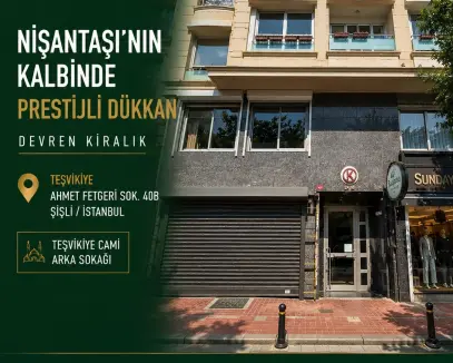 NİŞANTAŞININ KALBİNDE DEVREN KİRALIK DÜKKAN